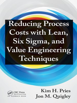 cover image of Reducing Process Costs with Lean, Six Sigma, and Value Engineering Techniques